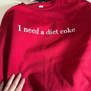 Like New XL "I need a Diet Coke" Sweatshirt